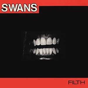 Filth - Swans