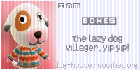 I am Bones the lazy dog villager